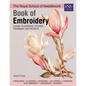 The Royal School of Needlework Book of Embroidery: A Guide to Essential Stitches, Techniques and Projects - Hardcover